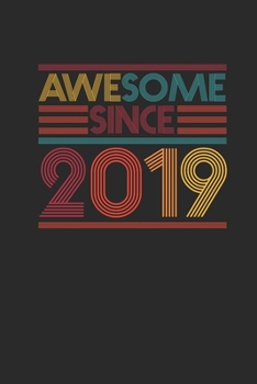 Paperback Awesome Since 2019: Dotted Bullet Grid Notebook - Journal for Birthday Gift Idea Book