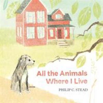 Hardcover All the Animals Where I Live Book