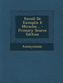 Paperback Recull de Eximplis E Miracles... [Catalan] Book