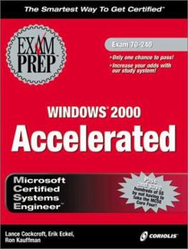 Hardcover MCSE Windows 2000 Accelerated Exam Prep Exam 70-240 [With CDROM] Book