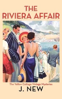 The Riviera Affair - Book #4 of the Yellow Cottage Vintage Mysteries
