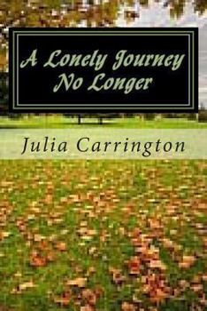 Paperback A Lonely Journey No Longer Book