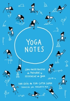 Paperback Yoganotes - Dibujando figuras de palitos para yoga [Spanish] Book