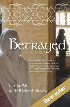 Paperback Betrayed: A Terrifying True Story of a Young Woman Dragged Back to Iraq by Her Parents to Live Under Threat of Death from the An Book