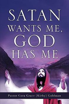 Paperback Satan Wants Me, God Has Me. Book