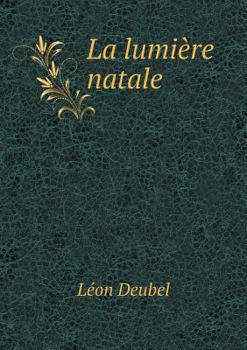 Paperback La lumi?re natale [French] Book