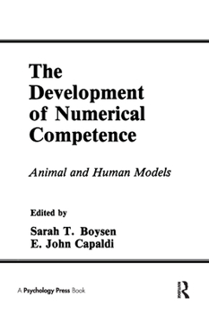 Paperback The Development of Numerical Competence: Animal and Human Models Book