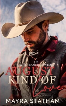 Paperback August Kind of Love: Best friends to lovers cowboy romance Book