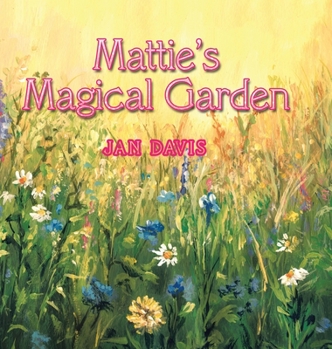 Hardcover Mattie's Magical Garden Book