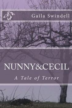 Paperback Nunny and Cecil--A Tale of Terror Book