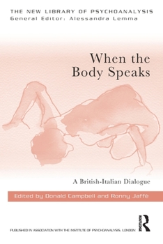Paperback When the Body Speaks: A British-Italian Dialogue Book