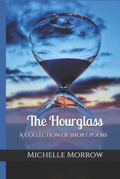 Paperback The hourglass: A collection of short poems Book