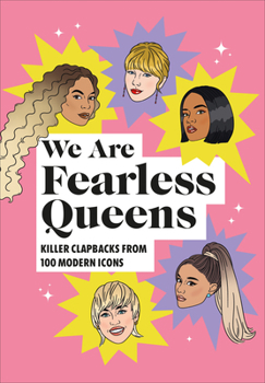 Hardcover We Are Fearless Queens: Killer Clapbacks from Modern Icons Book