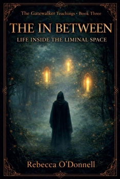 Paperback The In Between: Life Inside The Liminal Space Book