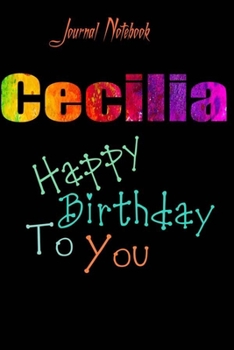 Paperback Cecilia: Happy Birthday To you Sheet 9x6 Inches 120 Pages with bleed - A Great Happy birthday Gift Book