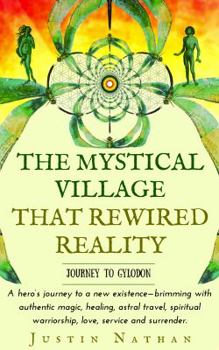 Paperback The Mystical Village That Rewired Reality Book