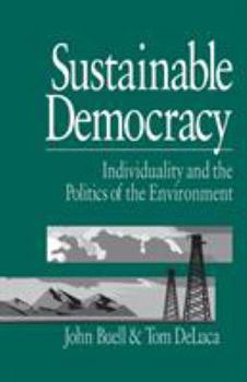 Paperback Sustainable Democracy: Individuality and the Politics of the Environment Book