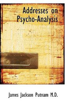 Addresses on Psycho-Analysis
