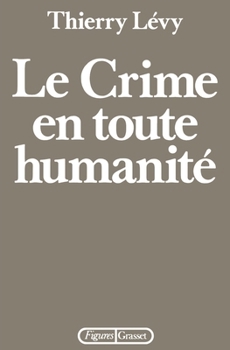 Paperback Le crime en toute humanité [French] Book