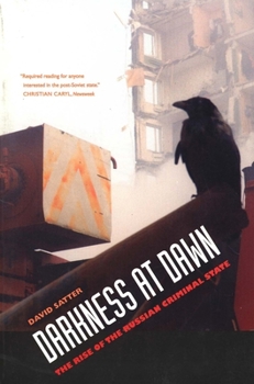Paperback Darkness at Dawn: The Rise of the Russian Criminal State Book