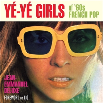 Paperback Yé-Yé Girls of '60s French Pop Book