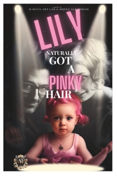 Paperback Lily: Naturally Got A Pinky Hair Book