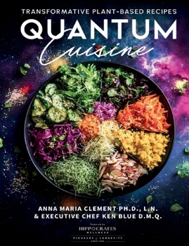 Paperback Quantum Cuisine-Transformative Plant-Based Recipes Book