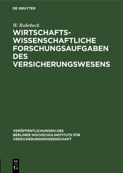 Hardcover Wirtschaftswissenschaftliche Forschungsaufgaben Des Versicherungswesens [German] Book