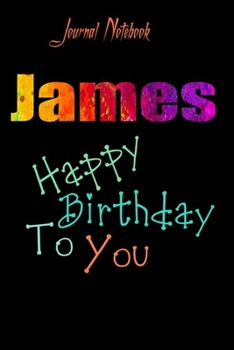 James: Happy Birthday To you Sheet 9x6 Inches 120 Pages with bleed - A Great Happybirthday Gift