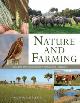 Paperback Nature and Farming: Sustaining Native Biodiversity in Agricultural Landscapes Book