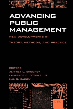 Paperback Advancing Public Management:: New Developments in Theory, Methods, and Practice Book
