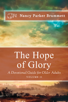 Paperback The Hope of Glory Volume Two: A Devotional Guide for Older Adults Book