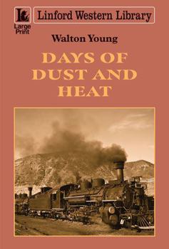 Paperback Days of Dust and Heat [Large Print] Book