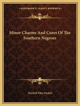 Paperback Minor Charms And Cures Of The Southern Negroes Book