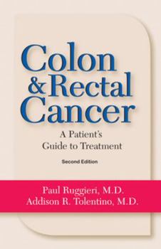 Paperback Colon & Rectal Cancer: From Diagnosis to Treatment Book