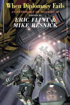 When Diplomacy Fails: An Anthology of Military Science Fiction
