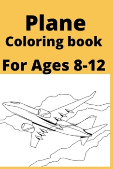 Paperback Plane Coloring book For Ages 8-12 [Large Print] Book