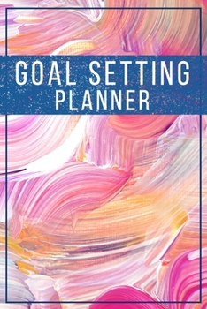 Goal Setting Planner: Work Task Checklist School Home Office Time Management A Daily Goal Setting Planner and Organizer with Inspirational Motivational Quotes Journal, To Do List Notebook, Checkboxes