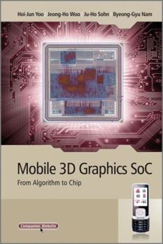 Hardcover Mobile 3D Graphics Soc: From Algorithm to Chip Book