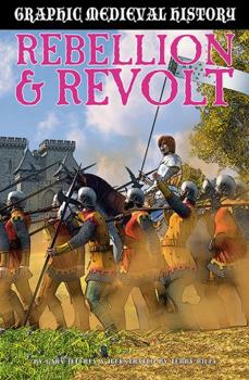 Rebellion & Revolt - Book  of the Graphic Medieval History