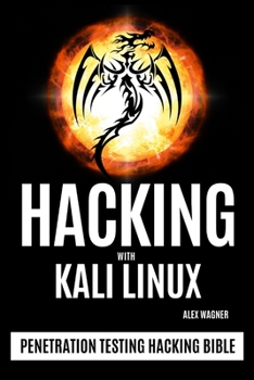 Paperback Hacking with Kali Linux: Penetration Testing Hacking Bible Book