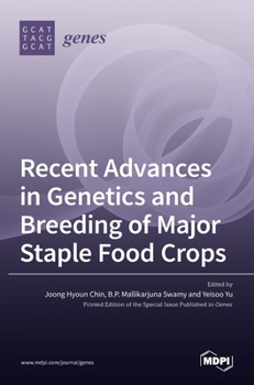 Hardcover Recent Advances in Genetics and Breeding of Major Staple Food Crops Book