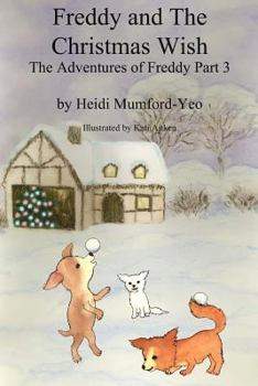 Paperback Freddy and The Christmas Wish: The Adventures of Freddy part 3 Book