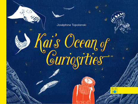 Hardcover Kai's Ocean of Curiosities Book