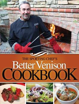 Paperback The Sporting Chef's Better Venison Cookbook Book