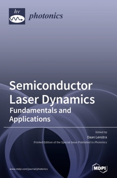 Hardcover Semiconductor Laser Dynamics: Fundamentals and Applications Book