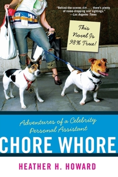 Paperback Chore Whore: Adventures of a Celebrity Personal Assistant Book