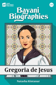 Bayani Biographies: Gregoria De Jesus - Book  of the Bayani Biographies