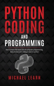 Hardcover Python and Coding Programming: This book includes: Python Coding and Sql Coding for beginners Book