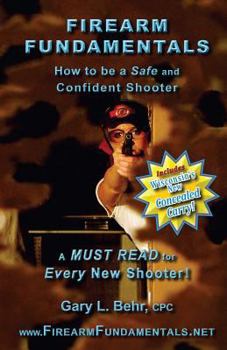 Paperback Firearm Fundamentals: How to Be a Safe and Confident Shooter Book